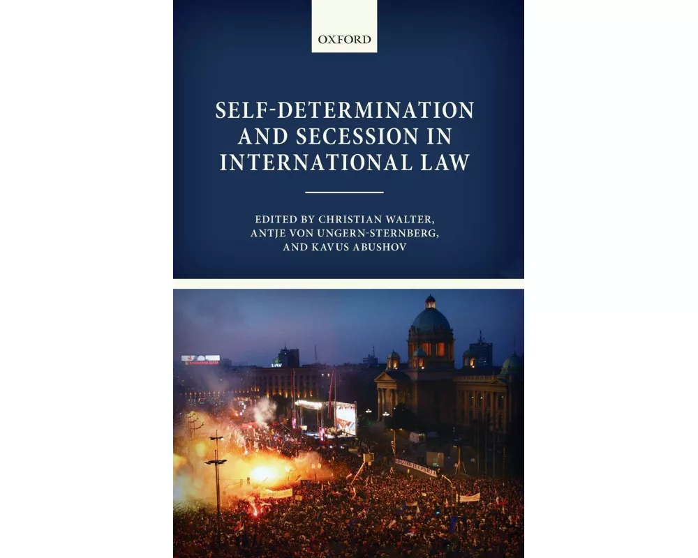 Self-Determination and Secession in International Law