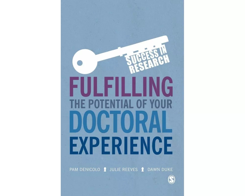 Fulfilling the Potential of Your Doctoral Experience