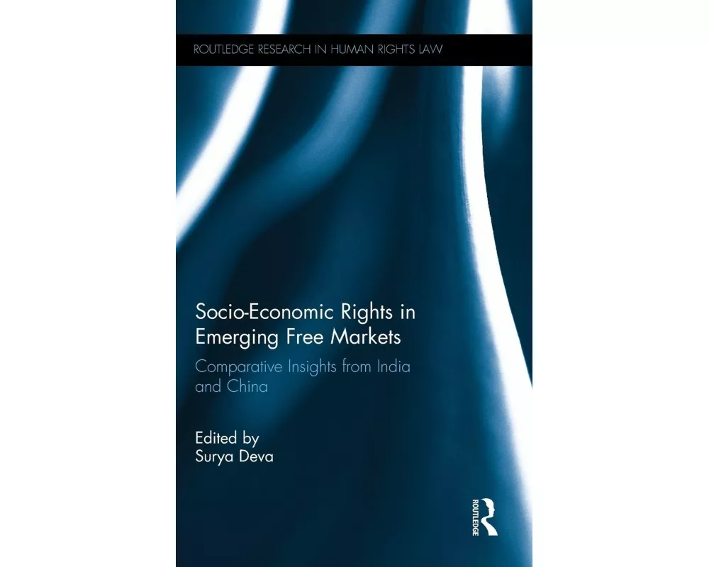 Socio-Economic Rights in Emerging Free Markets