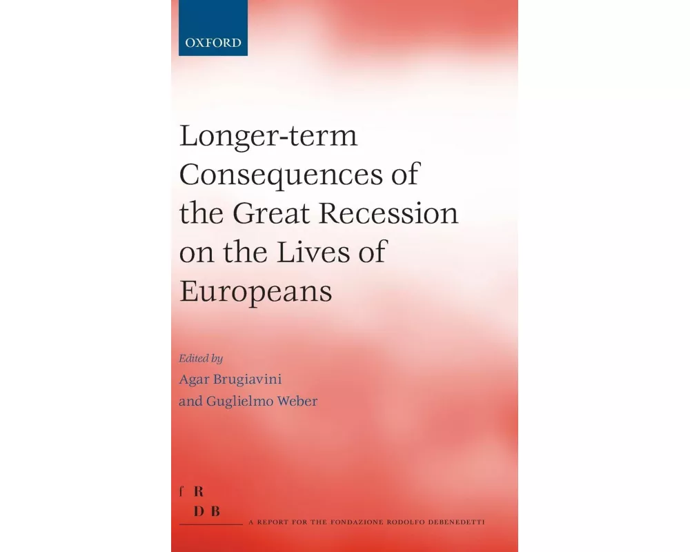 Longer-term Consequences of the Great Recession on the Lives of Europeans