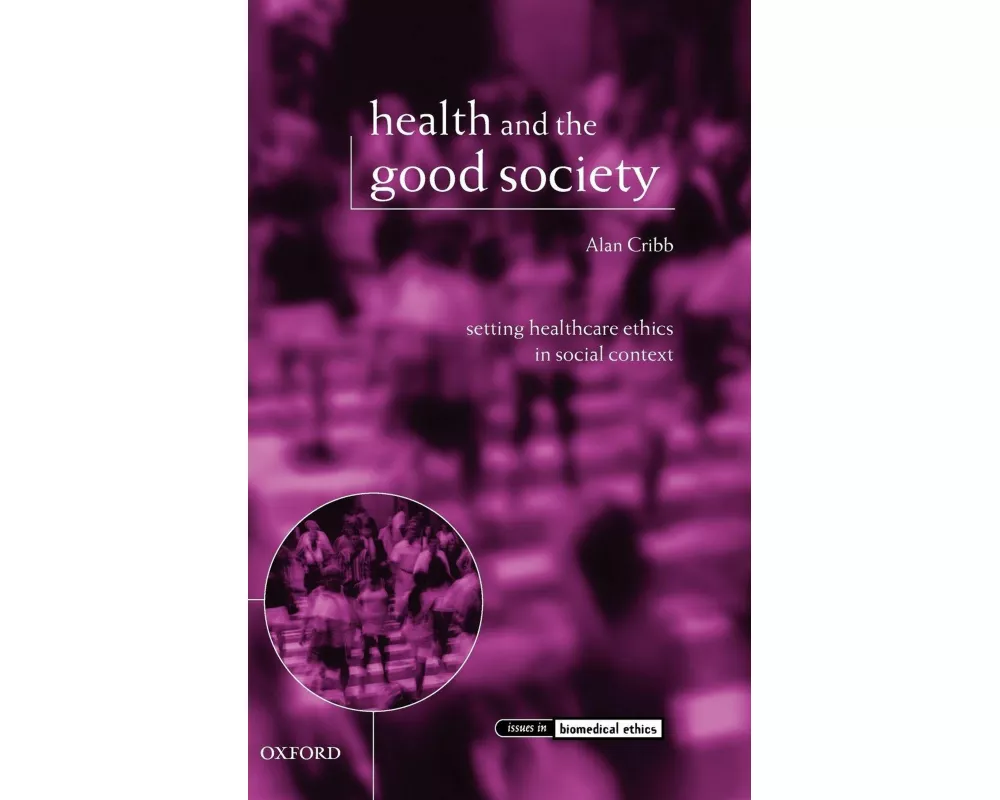 Health and the Good Society