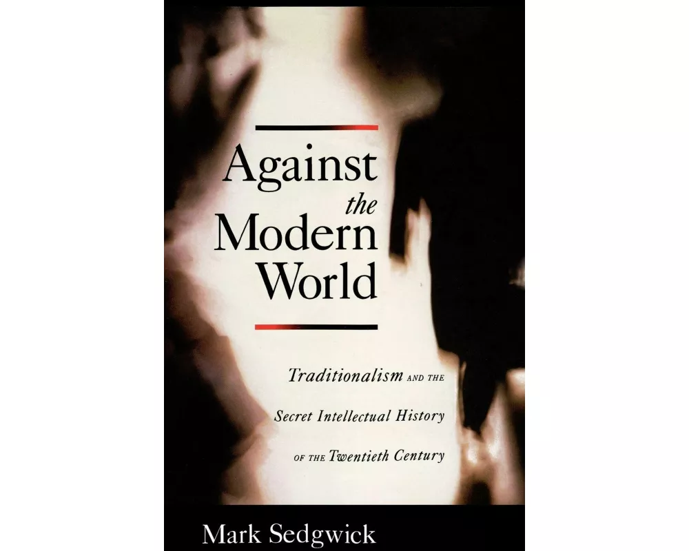 Against the Modern World