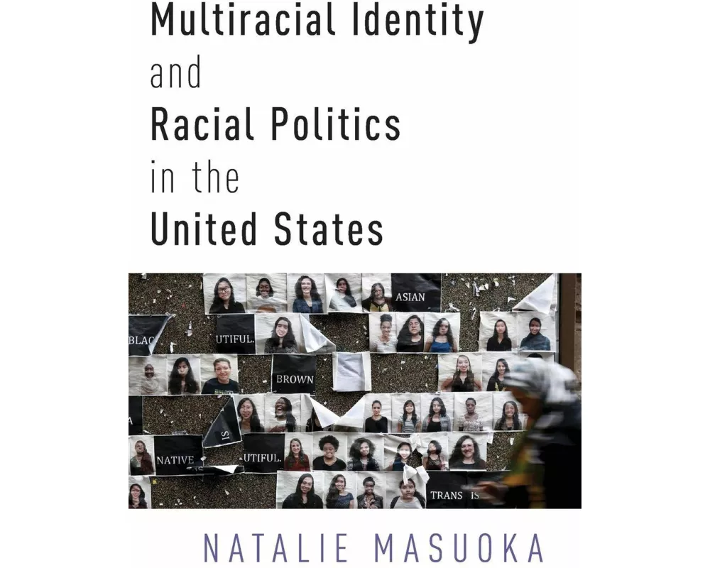 Multiracial Identity and Racial Politics in the United States