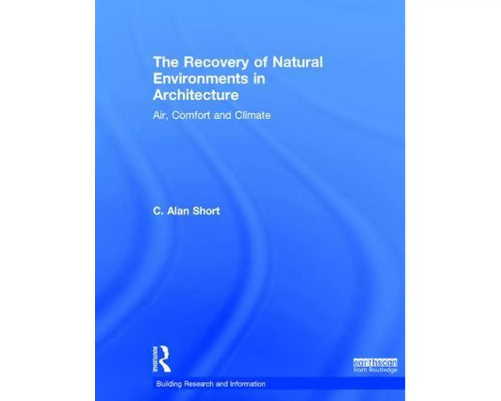 The Recovery of Natural Environments in Architecture