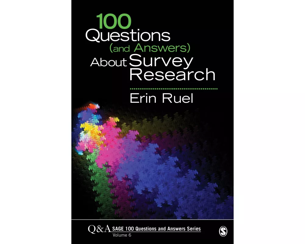 100 Questions (and Answers) About Survey Research
