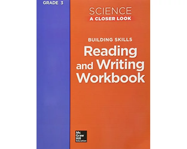 Science, a Closer Look, Grade 3, Reading and Writing in Science Workbook