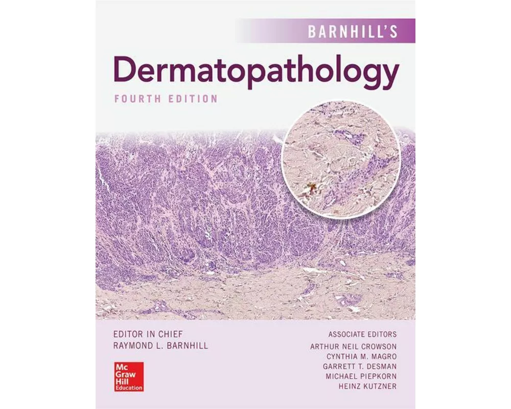 Barnhill's Dermatopathology, Fourth Edition