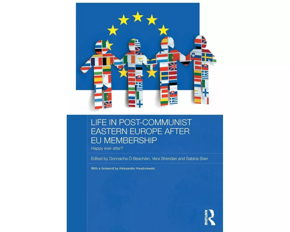 Life in Post-Communist Eastern Europe after EU Membership