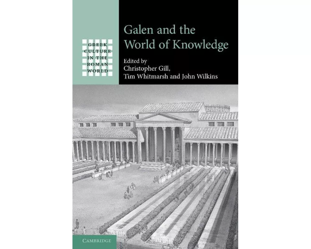 Galen and the World of Knowledge