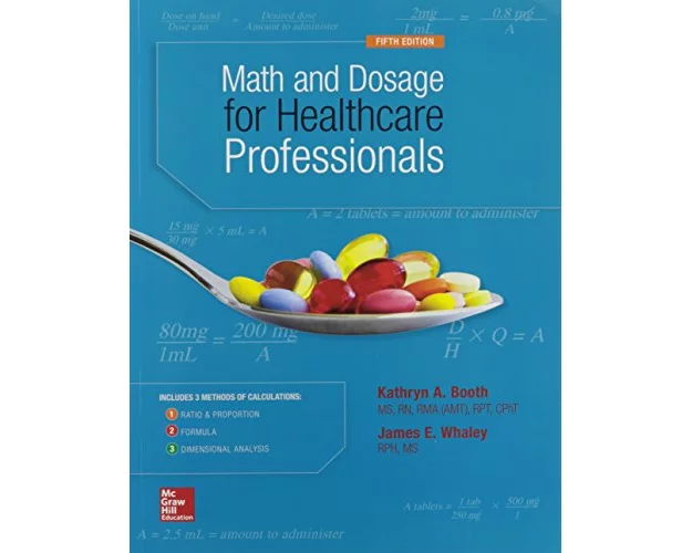 Math and Dosage Calculations for Healthcare Professionals