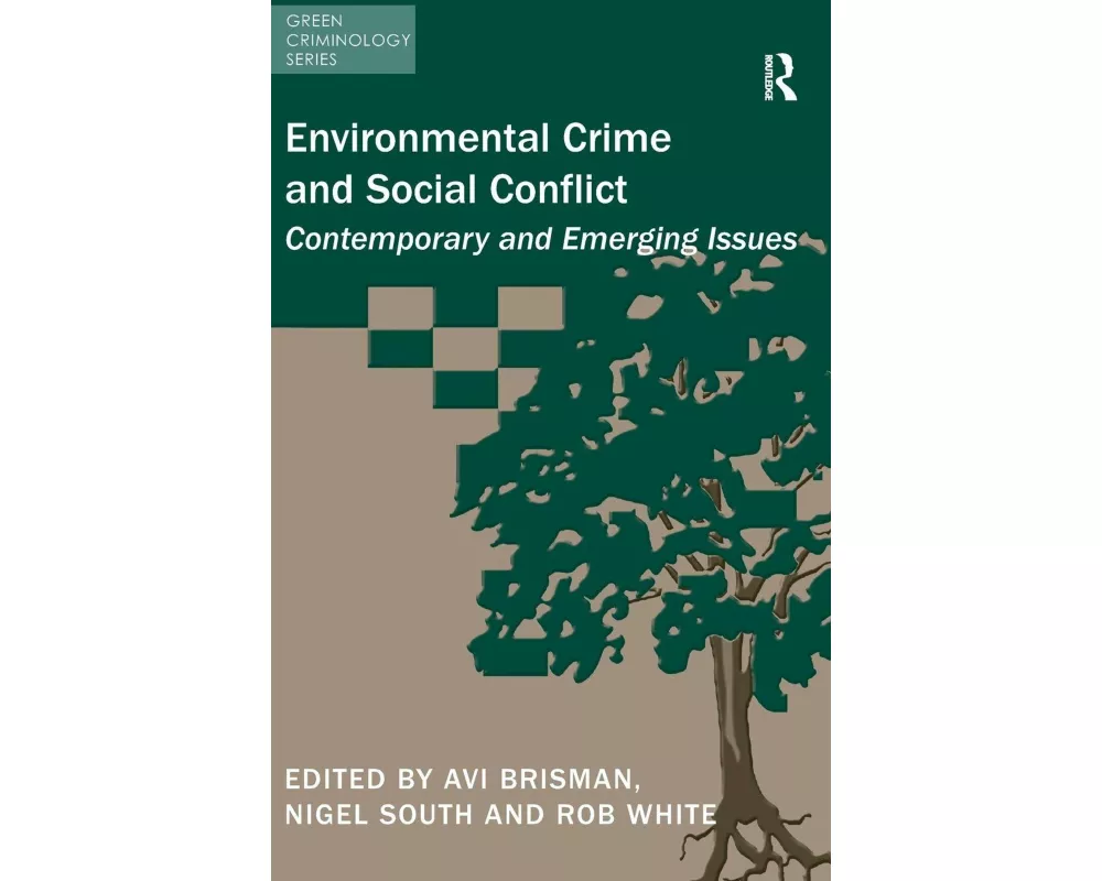 Environmental Crime and Social Conflict