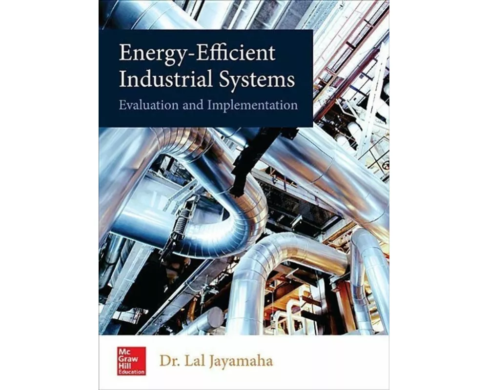 Energy-Efficient Industrial Systems: Evaluation and Implementation