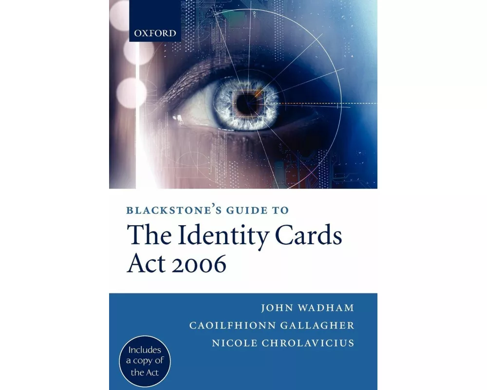 Blackstone's Guide to the Identity Cards Act 2006