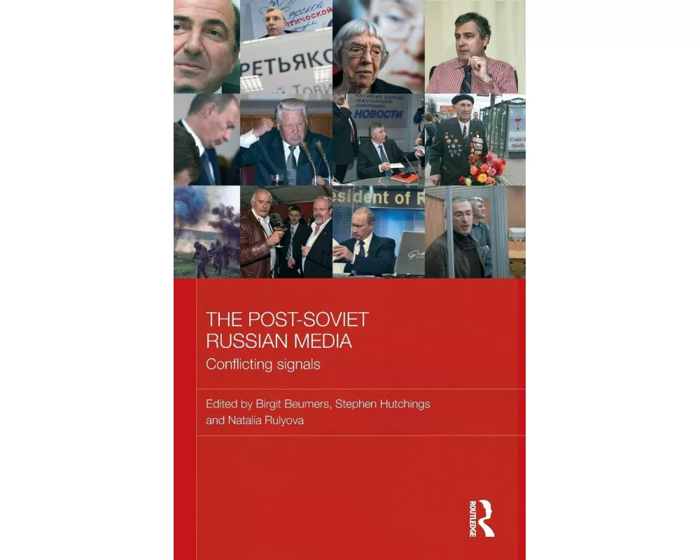 The Post-Soviet Russian Media