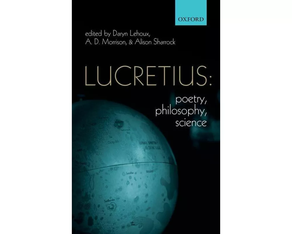 Lucretius: Poetry, Philosophy, Science