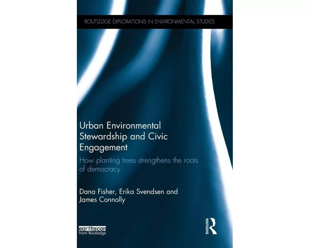 Urban Environmental Stewardship and Civic Engagement