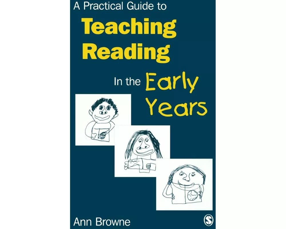 A Practical Guide to Teaching Reading in the Early Years