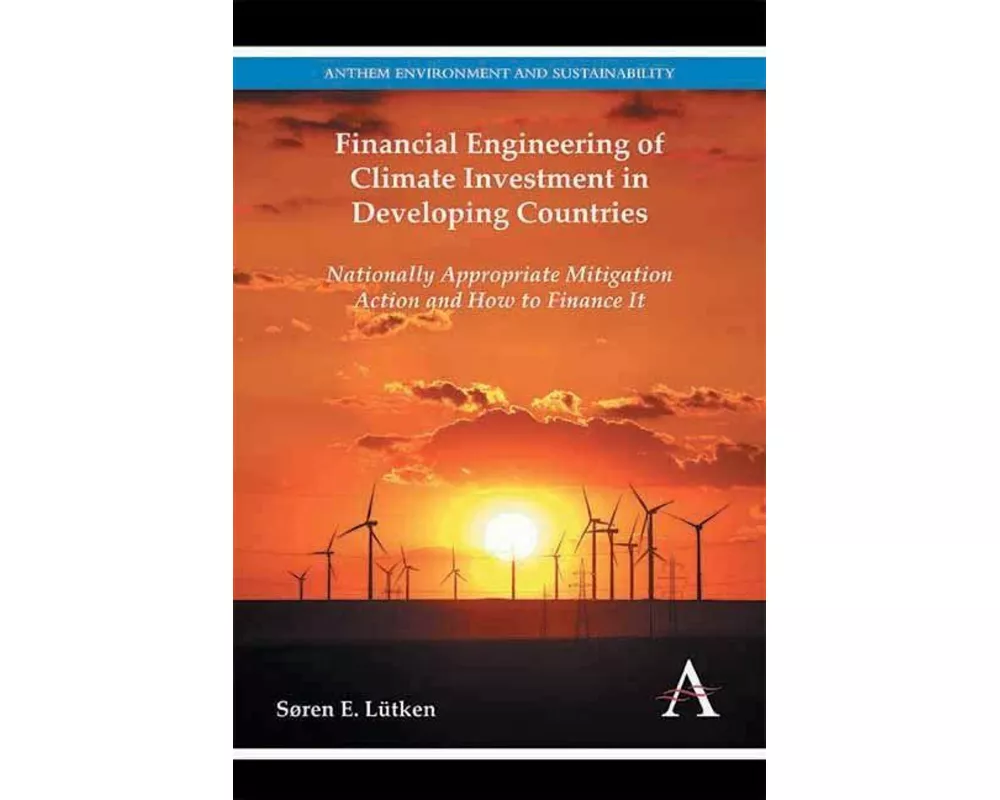 Financial Engineering of Climate Investment in Developing Countries