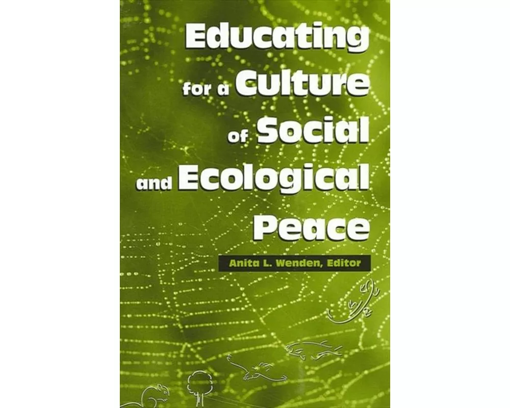 Educating for a Culture of Social and Ecological Peace