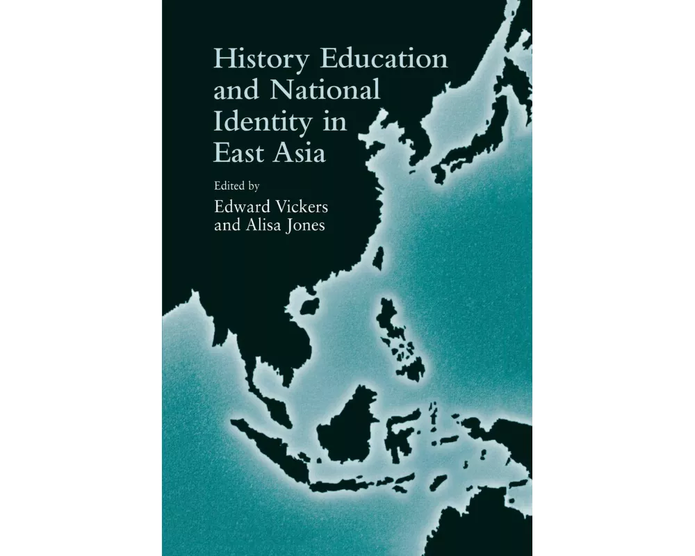 History Education and National Identity in East Asia