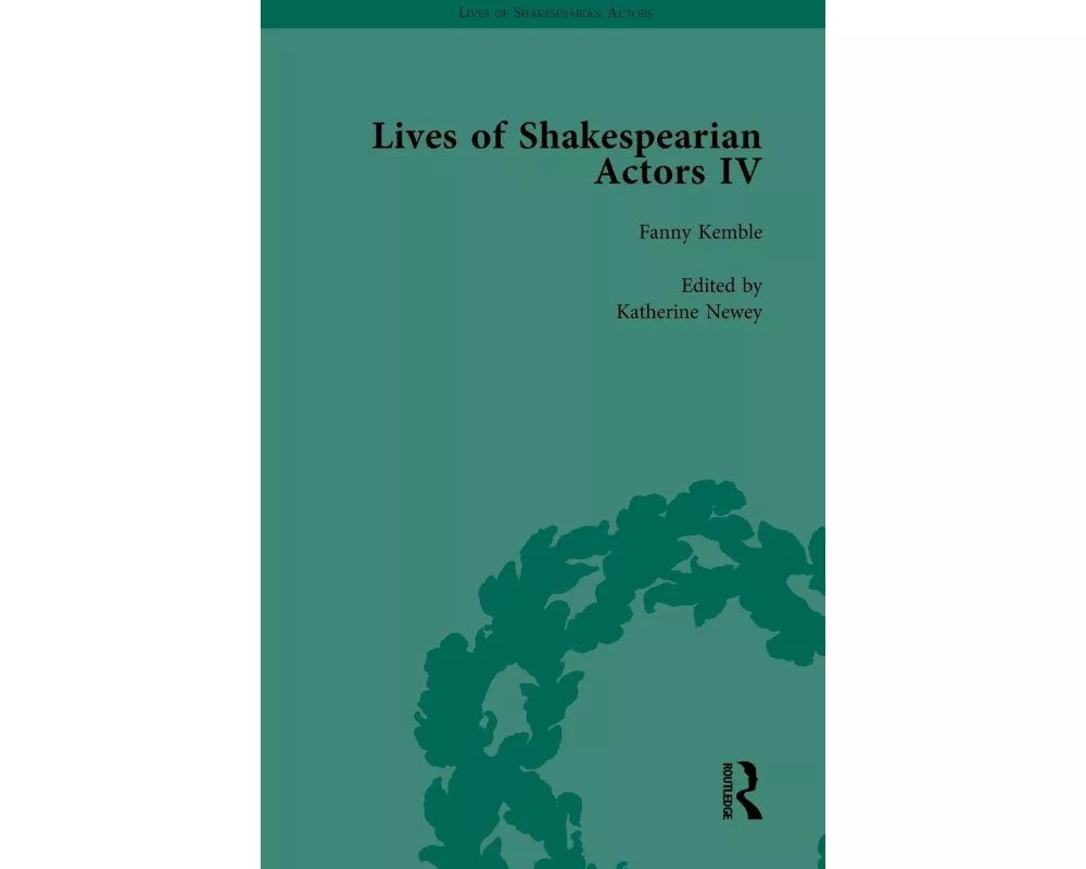 Lives of Shakespearian Actors, Part IV, Volume 3