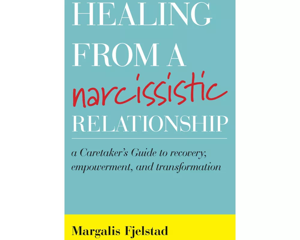 Healing from a Narcissistic Relationship
