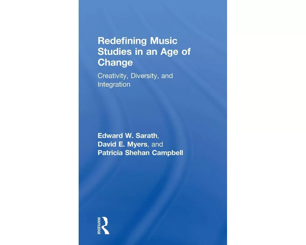 Redefining Music Studies in an Age of Change