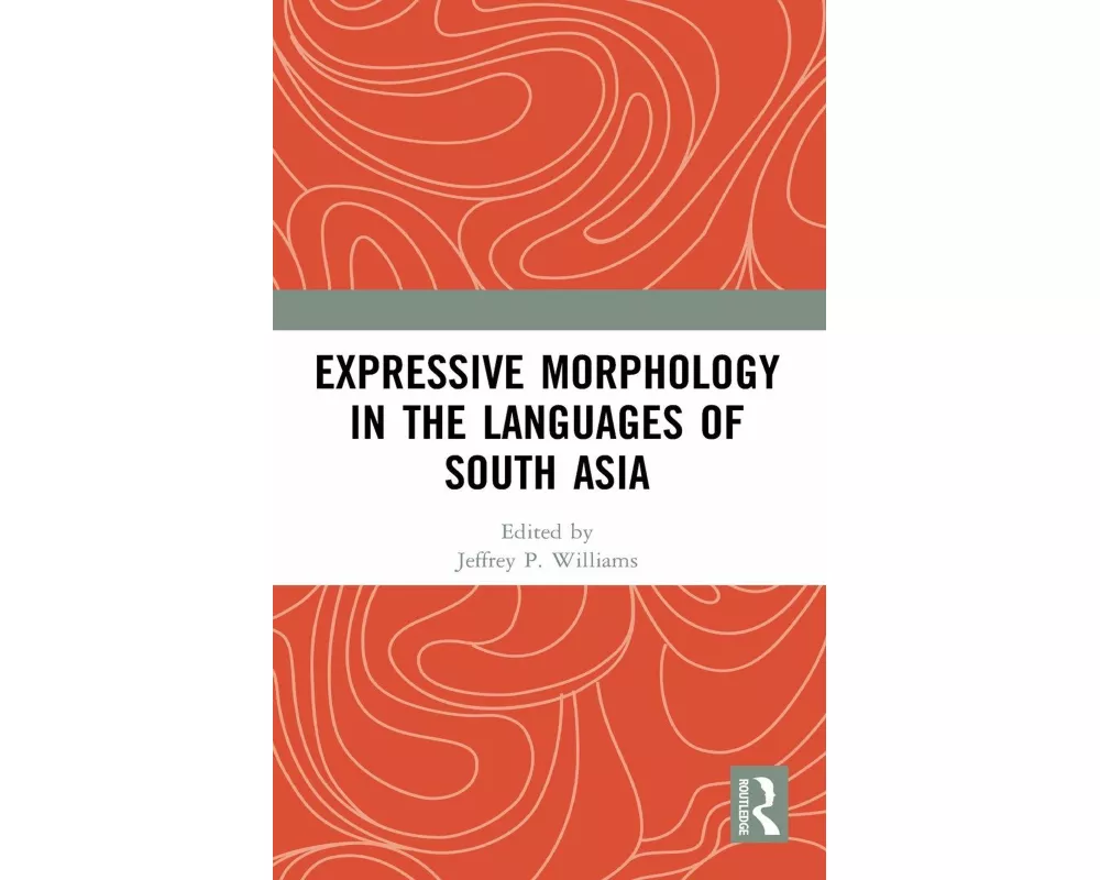 Expressive Morphology in the Languages of South Asia