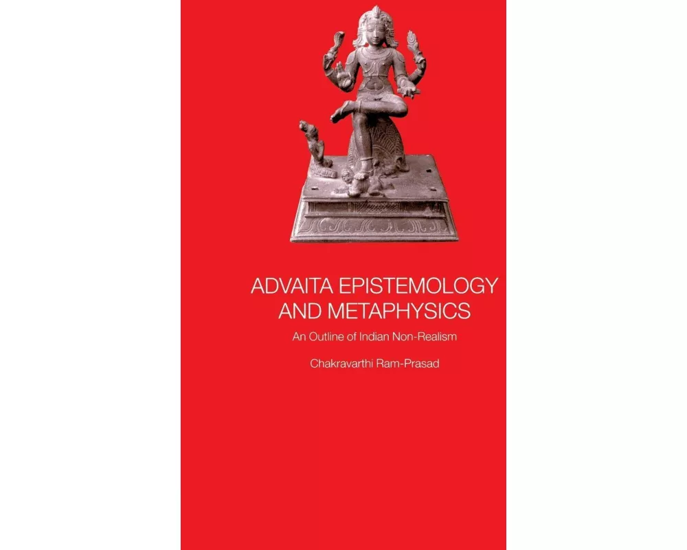 Advaita Epistemology and Metaphysics