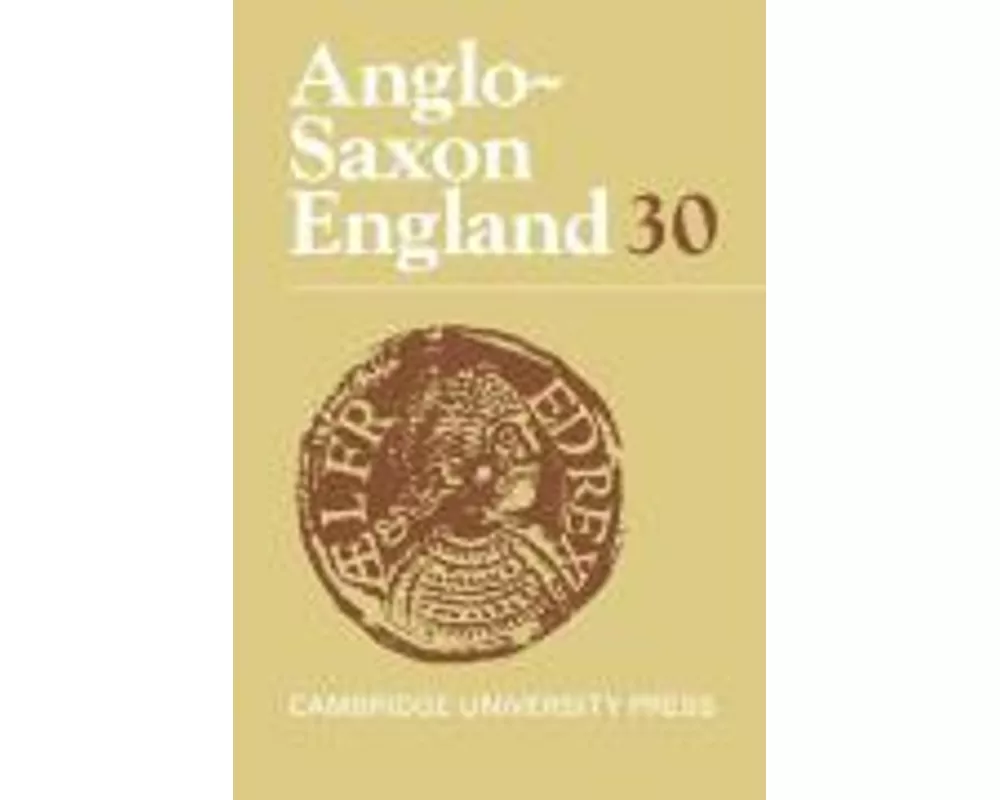 Anglo-Saxon England: Volume 30
