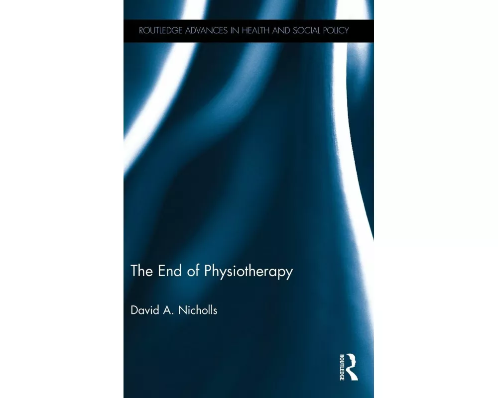 The End of Physiotherapy