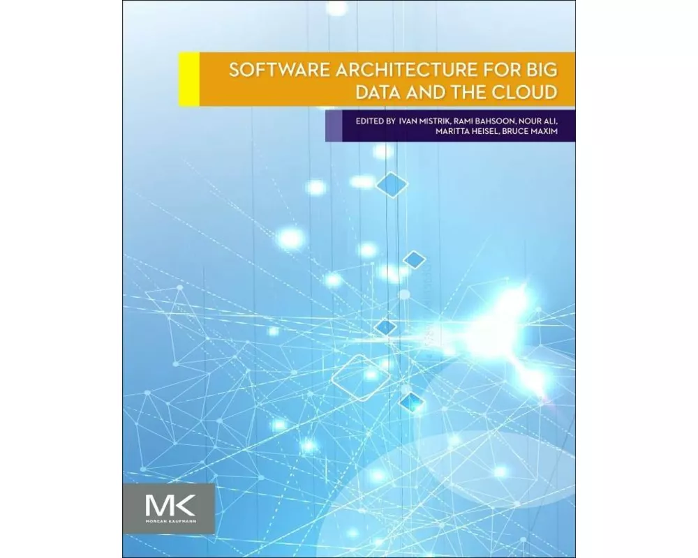 Software Architecture for Big Data and the Cloud