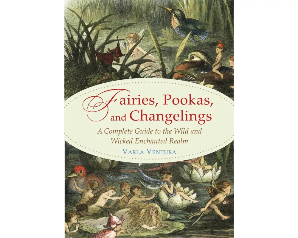 Fairies, Pookas, and Changelings