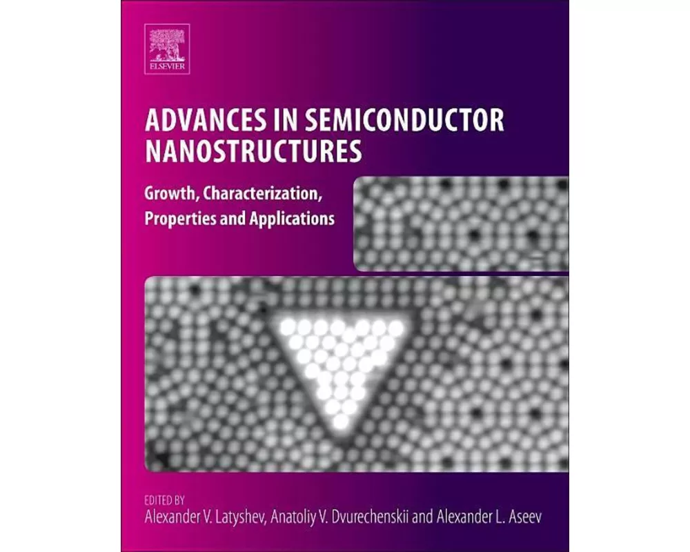 Advances in Semiconductor Nanostructures