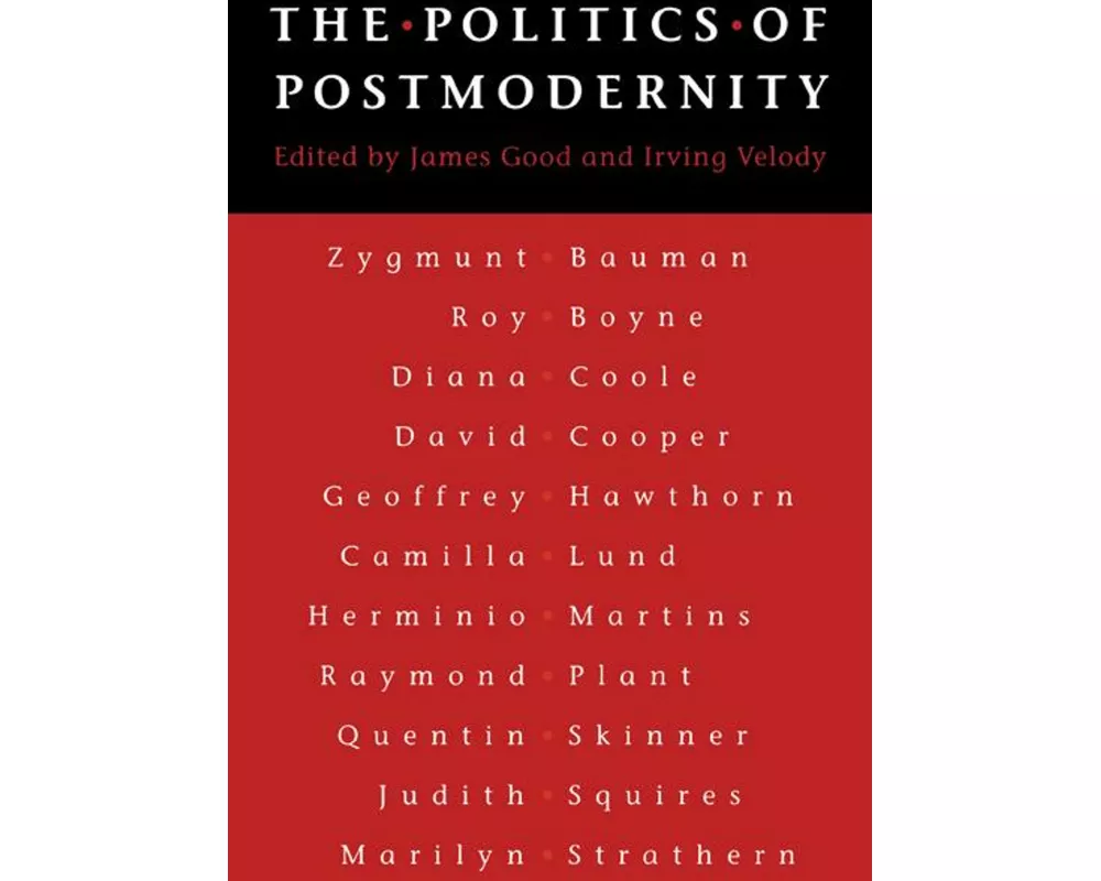 The Politics of Postmodernity