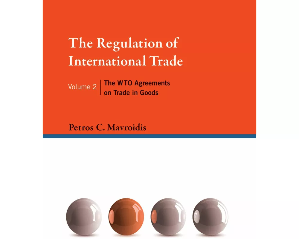 The Regulation of International Trade: Volume 2