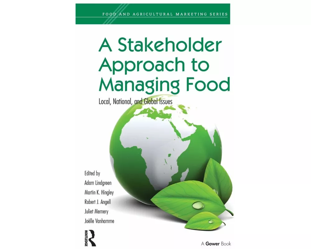 A Stakeholder Approach to Managing Food