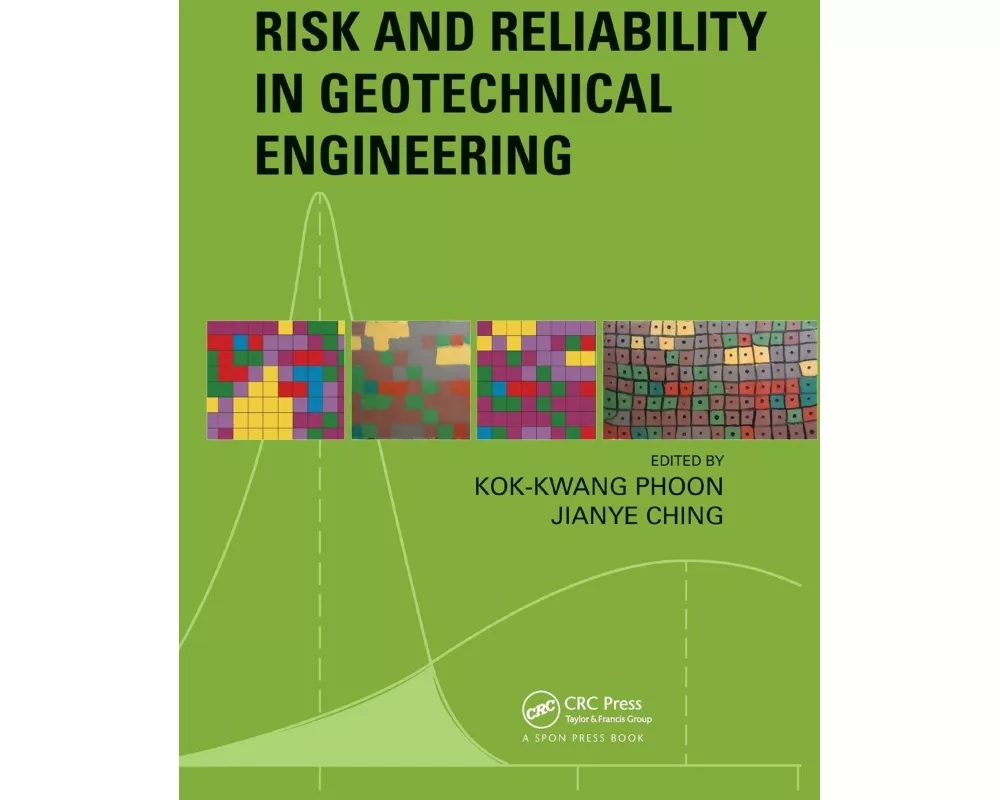 Risk and Reliability in Geotechnical Engineering