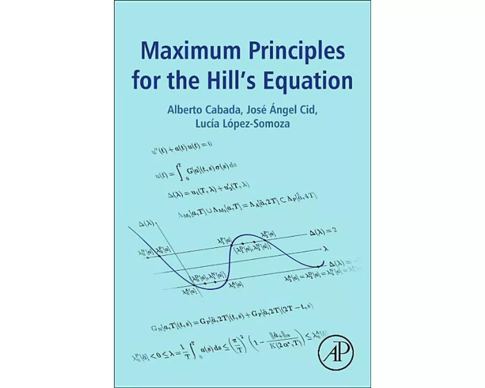 Maximum Principles for the Hill's Equation