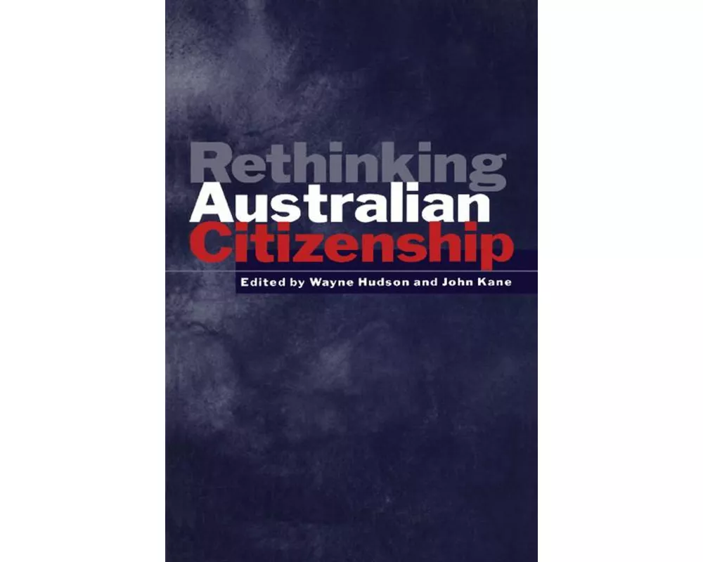 Rethinking Australian Citizenship