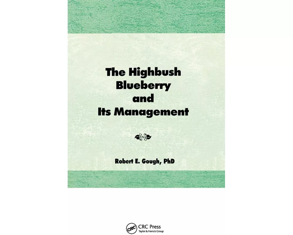 The Highbush Blueberry and Its Management