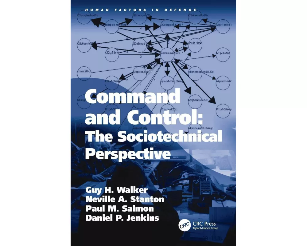 Command and Control: The Sociotechnical Perspective