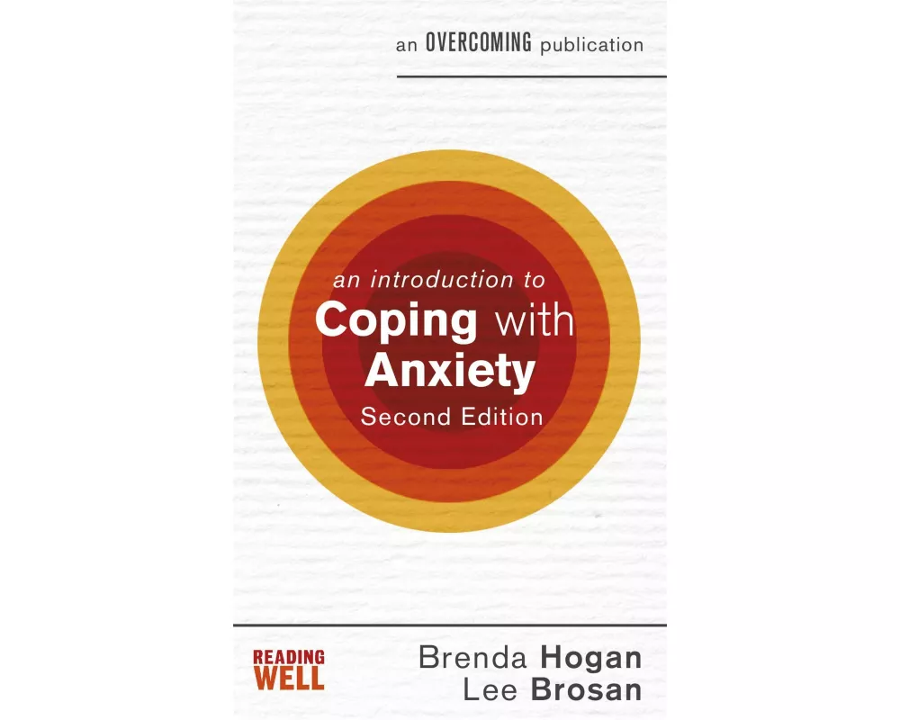 An Introduction to Coping with Anxiety, 2nd Edition