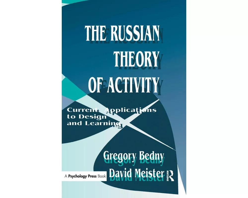 The Russian Theory of Activity