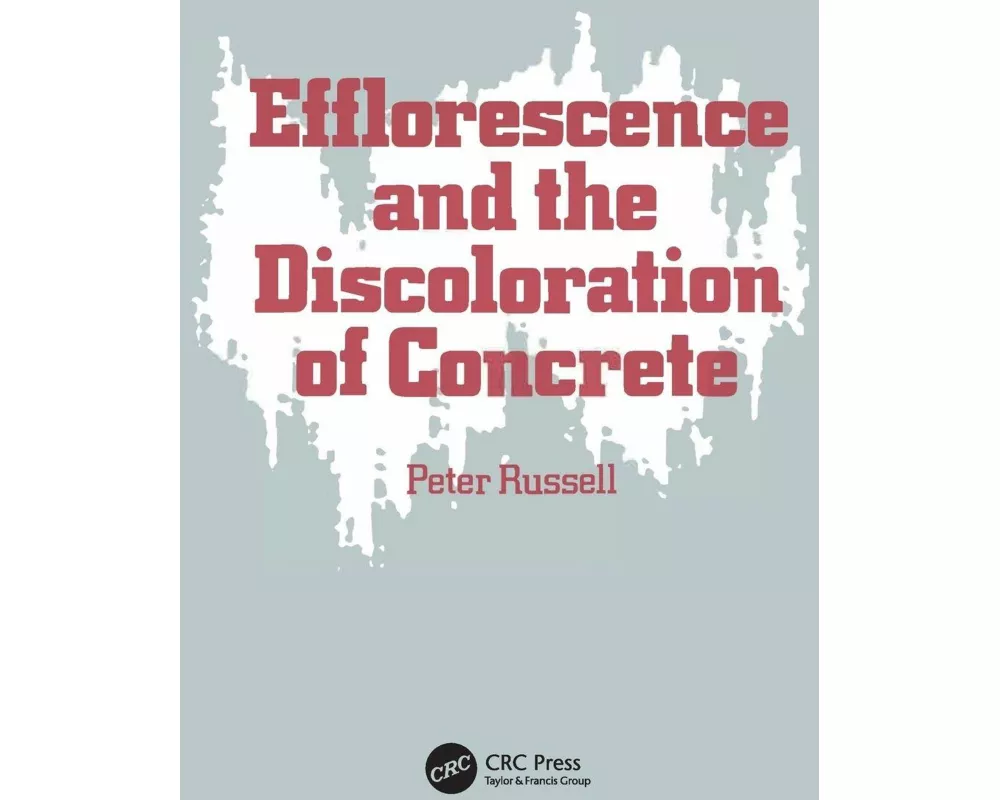 Efflorescence and the Discoloration of Concrete