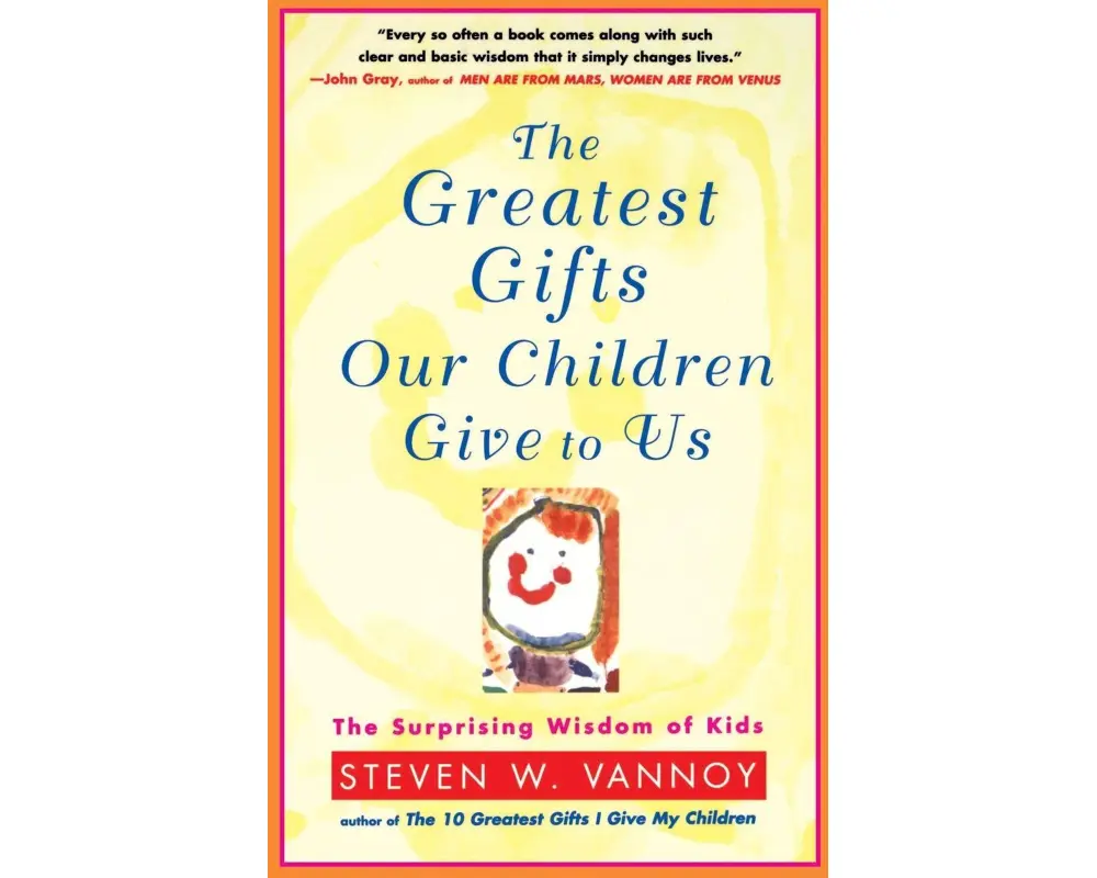 The Greatest Gifts Our Children Give to Us