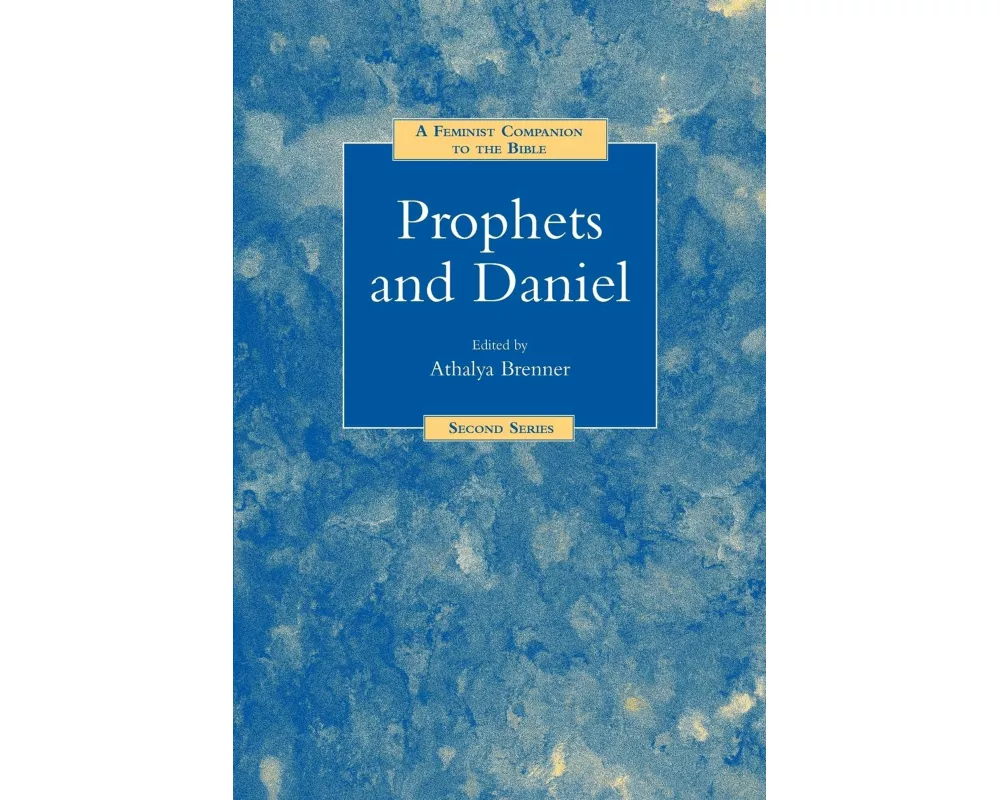 A Feminist Companion to Prophets and Daniel