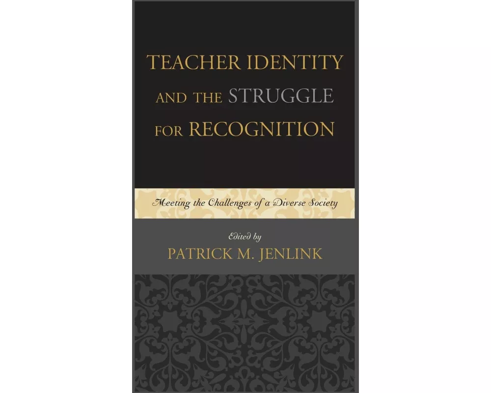 Teacher Identity and the Struggle for Recognition