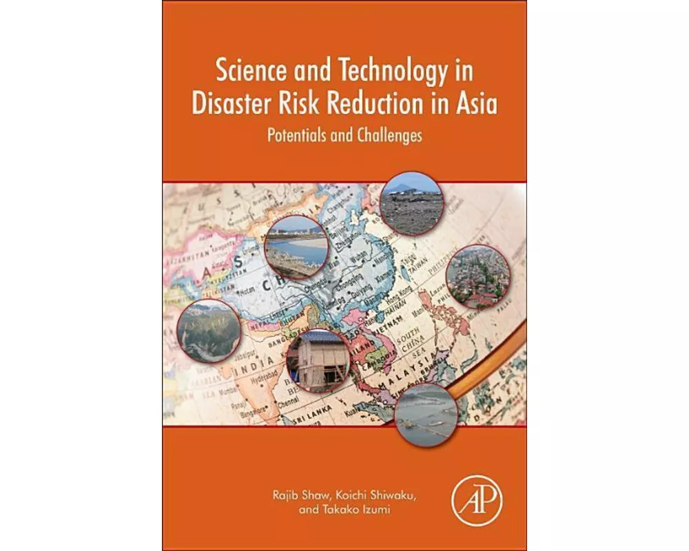 Science and Technology in Disaster Risk Reduction in Asia