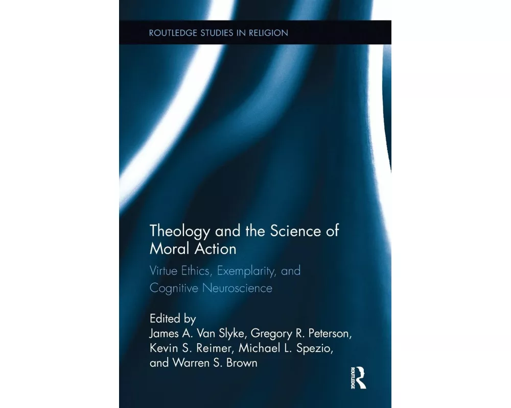 Theology and the Science of Moral Action